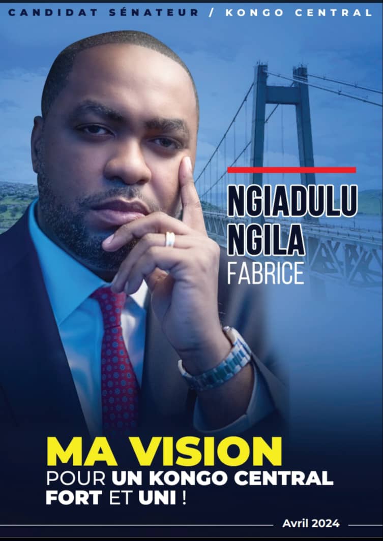 « Ensemble, nous pouvons bâtir un Kongo central fort et uni »: Fabrice Ngiadulu Ngila, candidat sénateur, aux députés provinciaux